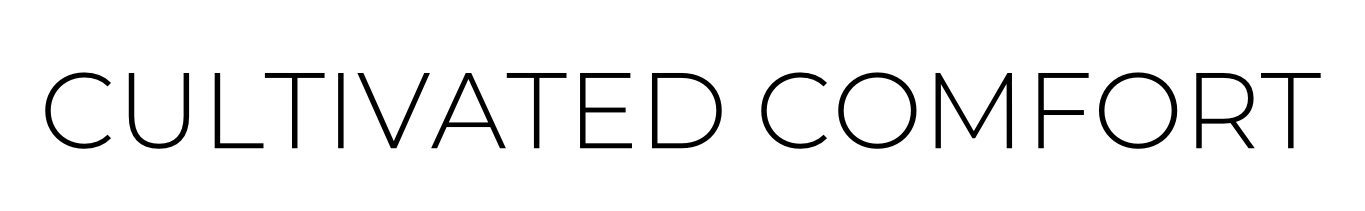 Cultivated Comfort