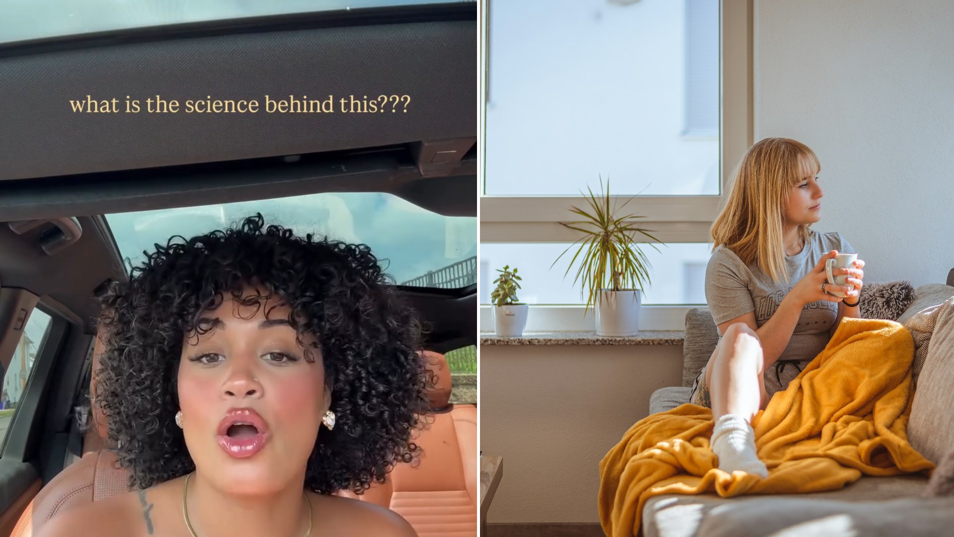 Split image: a woman with curly hair in a car captioned what is the science behind this, next to a woman sitting alone on a couch under a yellow blanket holding a mug by a window