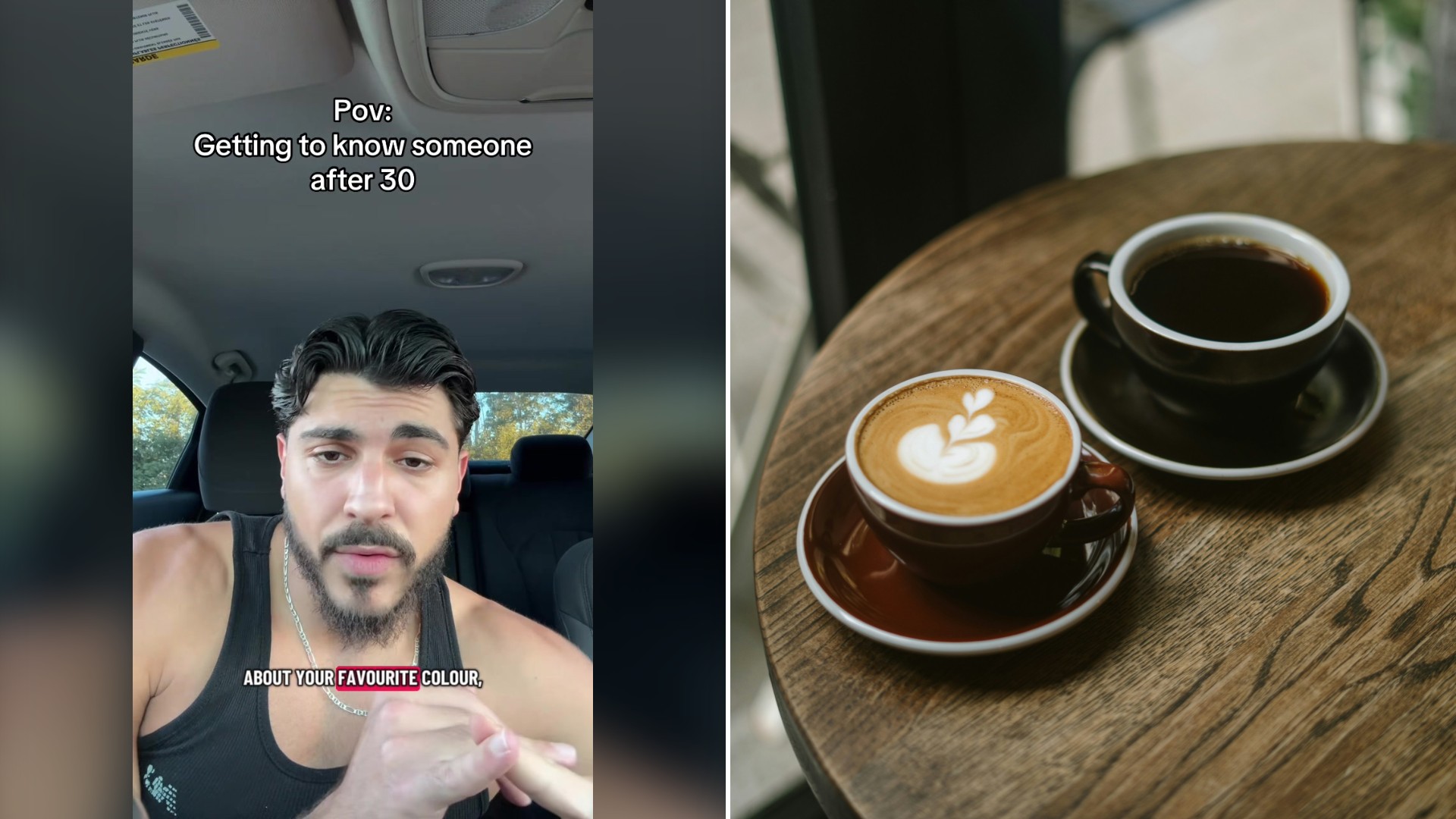 Split image with the cover of @adam.ali.hh's TikTok video, where he talks to the camera in his car under the words Getting to Know Someone After 30, on the left and an Unsplash photo by shche_ team on the right showing two cups of coffee on a table